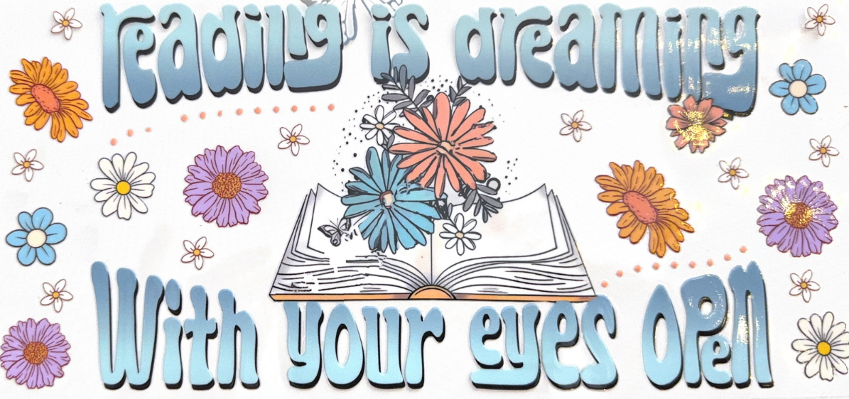 Reading Is Dreaming With Your Eyes Open