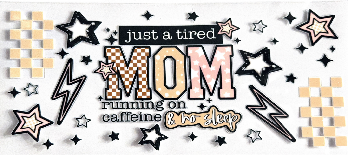 Tired Mom Graphic Wrap
