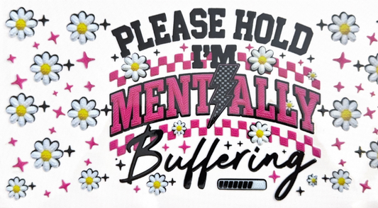 Please Hold, I’m Mentally Buffering Collection