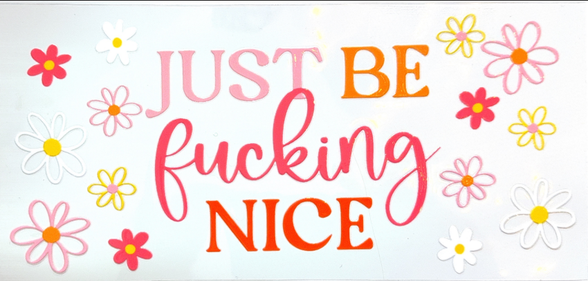 Just Be F*cking Nice Collection