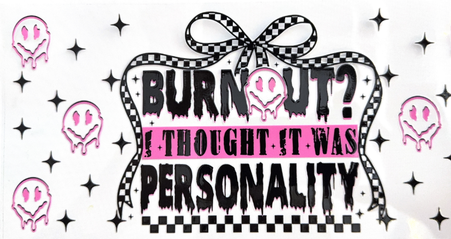 Burnout? I Thought It Was Personality Collection